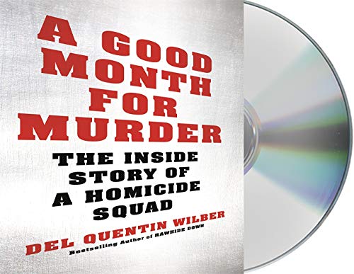 Stock image for A Good Month for Murder: The Inside Story of a Homicide Squad for sale by SecondSale