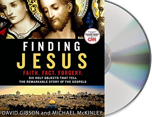 Imagen de archivo de Finding Jesus: Faith. Fact. Forgery.: Six Holy Objects That Tell the Remarkable Story of the Gospels a la venta por Irish Booksellers