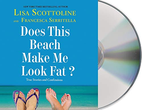 Stock image for Does This Beach Make Me Look Fat?: True Stories and Confessions (The Amazing Adventures of an Ordinary Woman) for sale by PlumCircle
