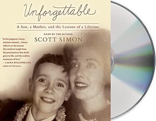 Stock image for Unforgettable: A Mother and Son's Final Days---and the Lessons that Last a Lifetime for sale by SecondSale