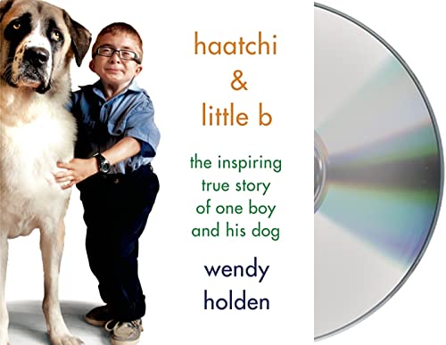 Stock image for Haatchi & Little B: The Inspiring True Story of One Boy and His Dog for sale by Books From California