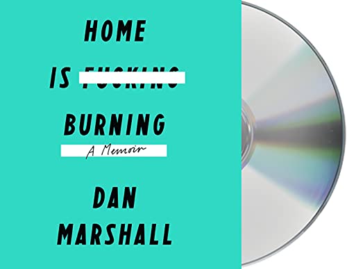 Imagen de archivo de Home Is Burning: A Memoir a la venta por suffolkbooks