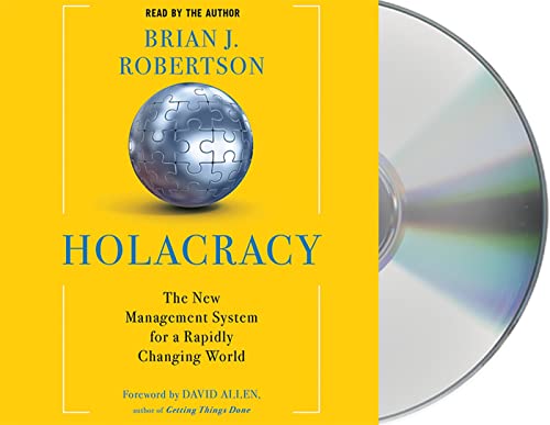 Imagen de archivo de Holacracy: The New Management System for a Rapidly Changing World a la venta por PlumCircle