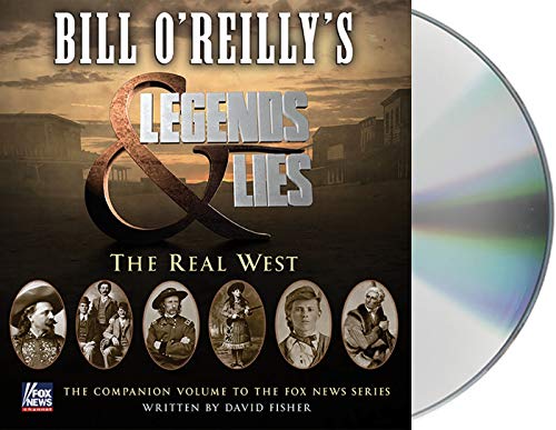 Stock image for Bill OReillys Legends and Lies: The Real West for sale by Ebooksweb