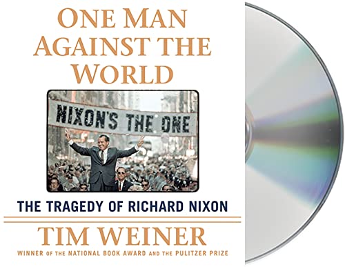 Beispielbild fr One Man Against the World: The Tragedy of Richard Nixon zum Verkauf von Books From California