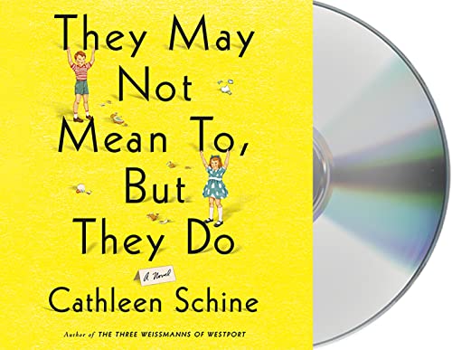 Stock image for They May Not Mean To, But They Do: A Novel for sale by SecondSale