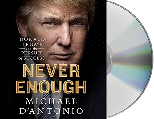 Imagen de archivo de Never Enough: Donald Trump and the Pursuit of Success a la venta por PlumCircle