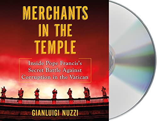 Stock image for Merchants in the Temple: Inside Pope Franciss Secret Battle Against Corruption in the Vatican for sale by suffolkbooks