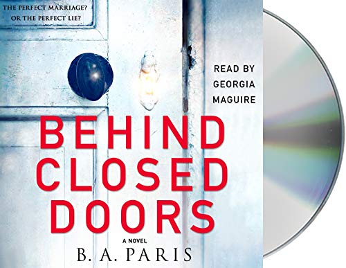 Stock image for Behind Closed Doors: A Novel for sale by SecondSale