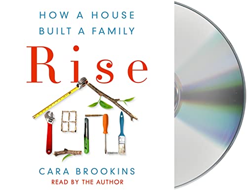 Stock image for Rise: How a House Built a Family for sale by PlumCircle