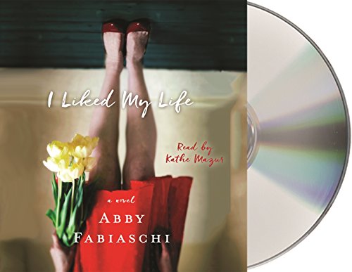 Beispielbild fr I Liked My Life: A Novel zum Verkauf von Books From California