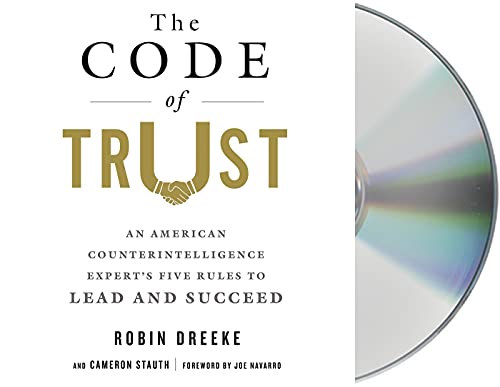 Beispielbild fr The Code of Trust: An American Counterintelligence Expert's Five Rules to Lead and Succeed zum Verkauf von Books From California