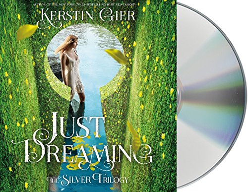 Beispielbild fr Just Dreaming: The Silver Trilogy, Book 3 zum Verkauf von Books From California