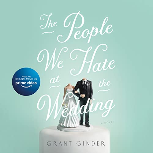 Beispielbild fr The People We Hate at the Wedding: A Novel zum Verkauf von SecondSale