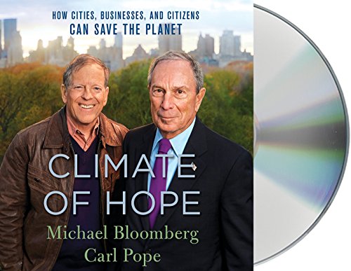 Beispielbild fr Climate of Hope: How Cities, Businesses, and Citizens Can Save the Planet zum Verkauf von Books From California