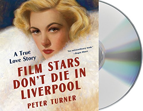 Imagen de archivo de Film Stars Dont Die in Liverpool: A True Love Story a la venta por suffolkbooks