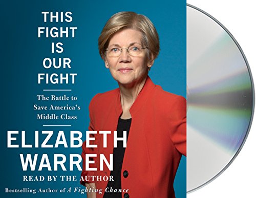 Beispielbild fr This Fight Is Our Fight: The Battle to Save America's Middle Class zum Verkauf von BooksRun