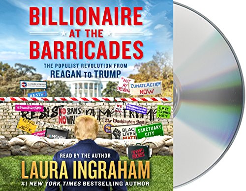 Stock image for Billionaire at the Barricades: The Populist Revolution from Reagan to Trump for sale by Wonder Book