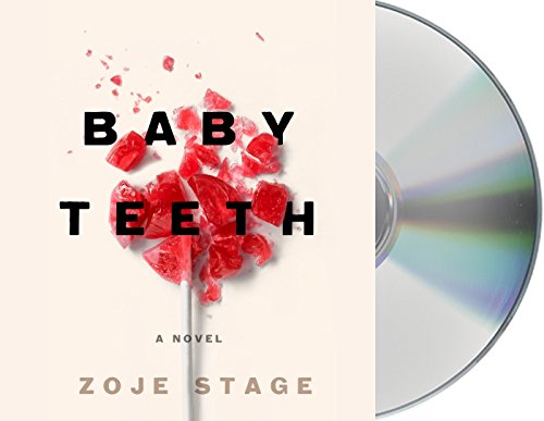 Stock image for Baby Teeth: A Novel for sale by PlumCircle