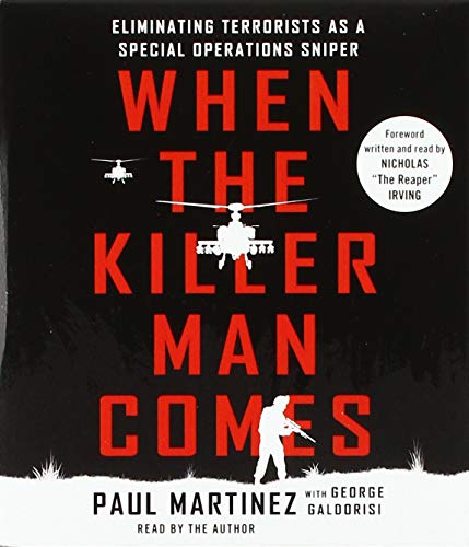 Beispielbild fr When the Killer Man Comes: Eliminating Terrorists as a Special Operations Sniper zum Verkauf von Buchpark