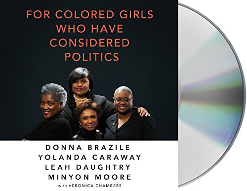 Stock image for For Colored Girls Who Have Considered Politics for sale by SecondSale