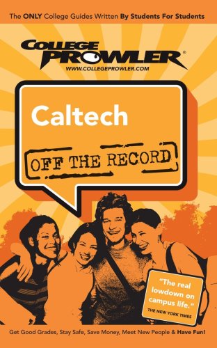 Stock image for Caltech CA (College Prowler: Caltech Off the Record) (College Prowler: California Institute of Technology Off the Record) for sale by Ergodebooks