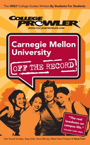 Stock image for Carnegie Mellon University: Off the Record (College Prowler) for sale by Hippo Books