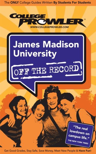 Stock image for James Madison University: Off the Record - College Prowler for sale by Hippo Books