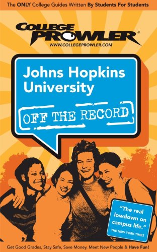Stock image for Johns Hopkins University: Off the Record - College Prowler for sale by Discover Books