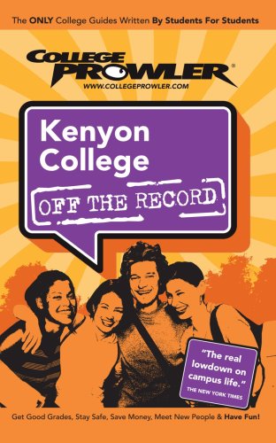 Beispielbild fr Kenyon College OH 2007 : College Prowler zum Verkauf von Better World Books