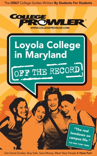 Imagen de archivo de Loyola College in Maryland: Off the Record - College Prowler a la venta por dsmbooks