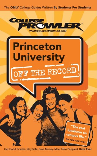 Beispielbild fr Princeton University: Off the Record - College Prowler zum Verkauf von POQUETTE'S BOOKS