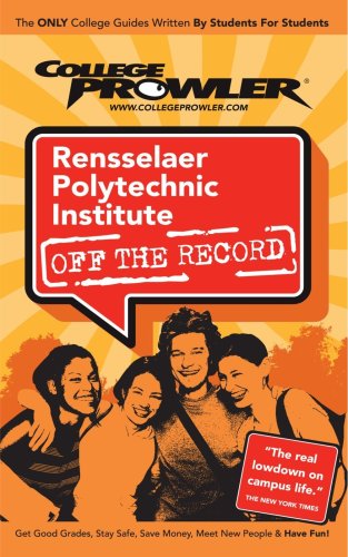 Stock image for Rensselaer Polytechnic Institute NY 2007 College Prowler for sale by Vintage Book Shoppe