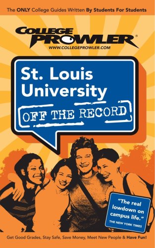 9781427401366: St. Louis University 2007 (College Prowler) (Off the Record)