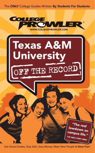 Imagen de archivo de Texas A&M University: Off the Record - College Prowler a la venta por HPB-Red