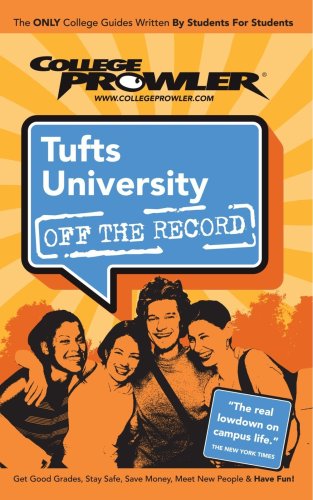 Stock image for Tufts University: Off the Record - College Prowler for sale by Hippo Books