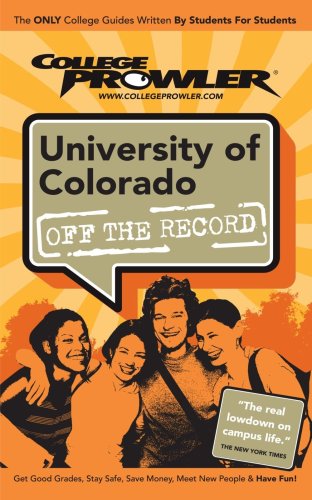 Beispielbild fr University of Colorado: Off the Record - College Prowler zum Verkauf von dsmbooks