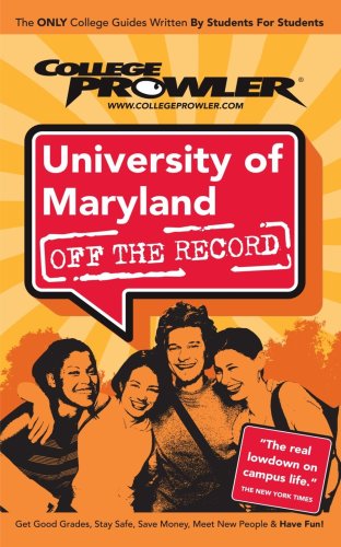 Beispielbild fr University of Maryland: Off the Record - College Prowler zum Verkauf von Wonder Book
