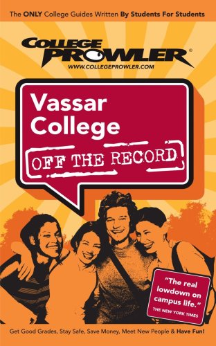 Stock image for Vassar College: Off the Record - College Prowler for sale by dsmbooks