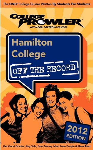 Hamilton College 2012: Off the Record (9781427404459) by Sophie Vershbow