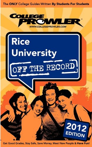 Stock image for Rice University 2012: Off the Record for sale by ThriftBooks-Atlanta