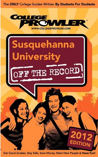 Susquehanna University 2012: Off the Record (9781427405838) by Jon Snyder Jennifer Fox