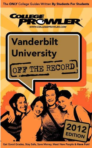 Imagen de archivo de Vanderbilt University 2012: Off the Record a la venta por Wonder Book