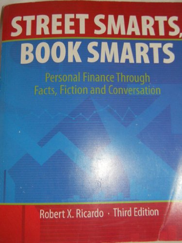 Stock image for Street Smarts, Book Smarts, Personal Finance Through Facts, Fiction and Conversation for sale by HPB Inc.