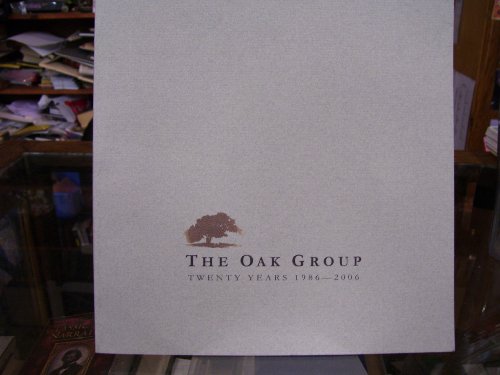 The Oak Group Twenty Years 1986 - 2006 (9781427605658) by Dewey, William B. (Photographs By), And Dini; Jane, And Whitt, Michael (Essays B