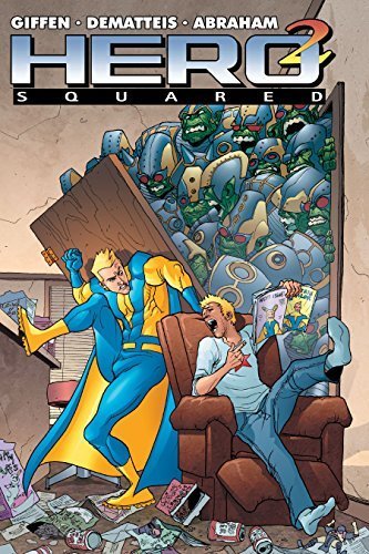 Hero Squared (Hero Squared Ser.) (9781427606723) by Giffen, Keith; Dematteis, J. M.