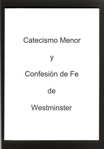 Stock image for Catecismo Menor y Confesi?n de Fe de Westminster for sale by Hawking Books