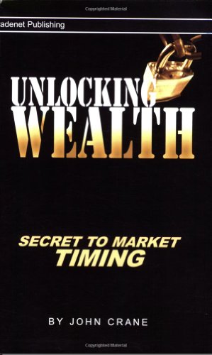 Unlocking Wealth: Secret to Market Timing (9781427613059) by John Crane