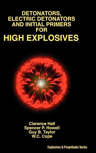 Stock image for Detonators, Electric Detonators & Initial Primers for High Explosives for sale by Lucky's Textbooks