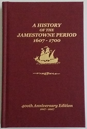Imagen de archivo de The Story of Virginia's First Century: A History of the Jamestown Period 1607-1700: 400th Anniversary Edition a la venta por HPB-Red